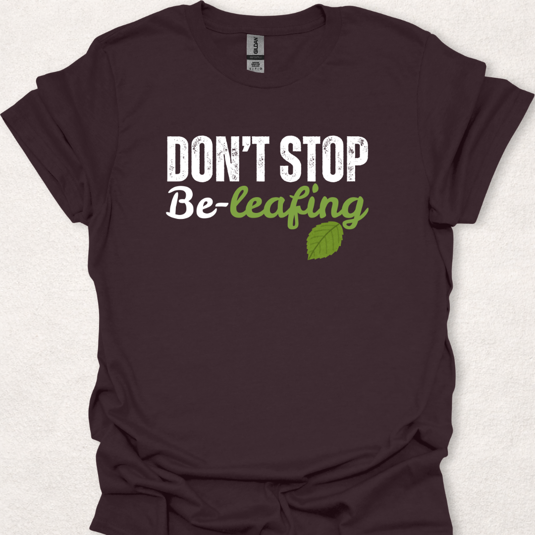 Don’t Stop Be-Leafing