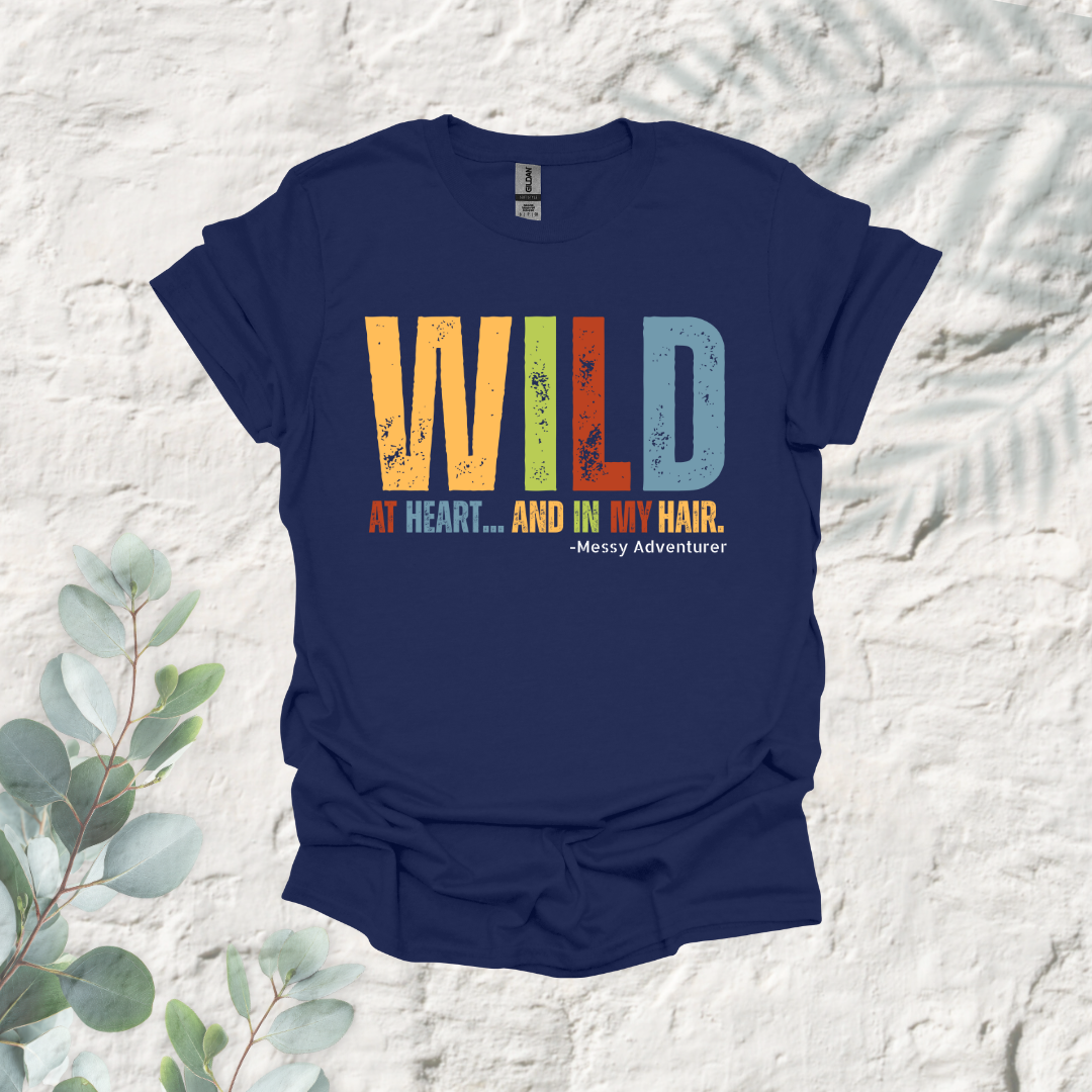 Wild At Heart And In My Hair