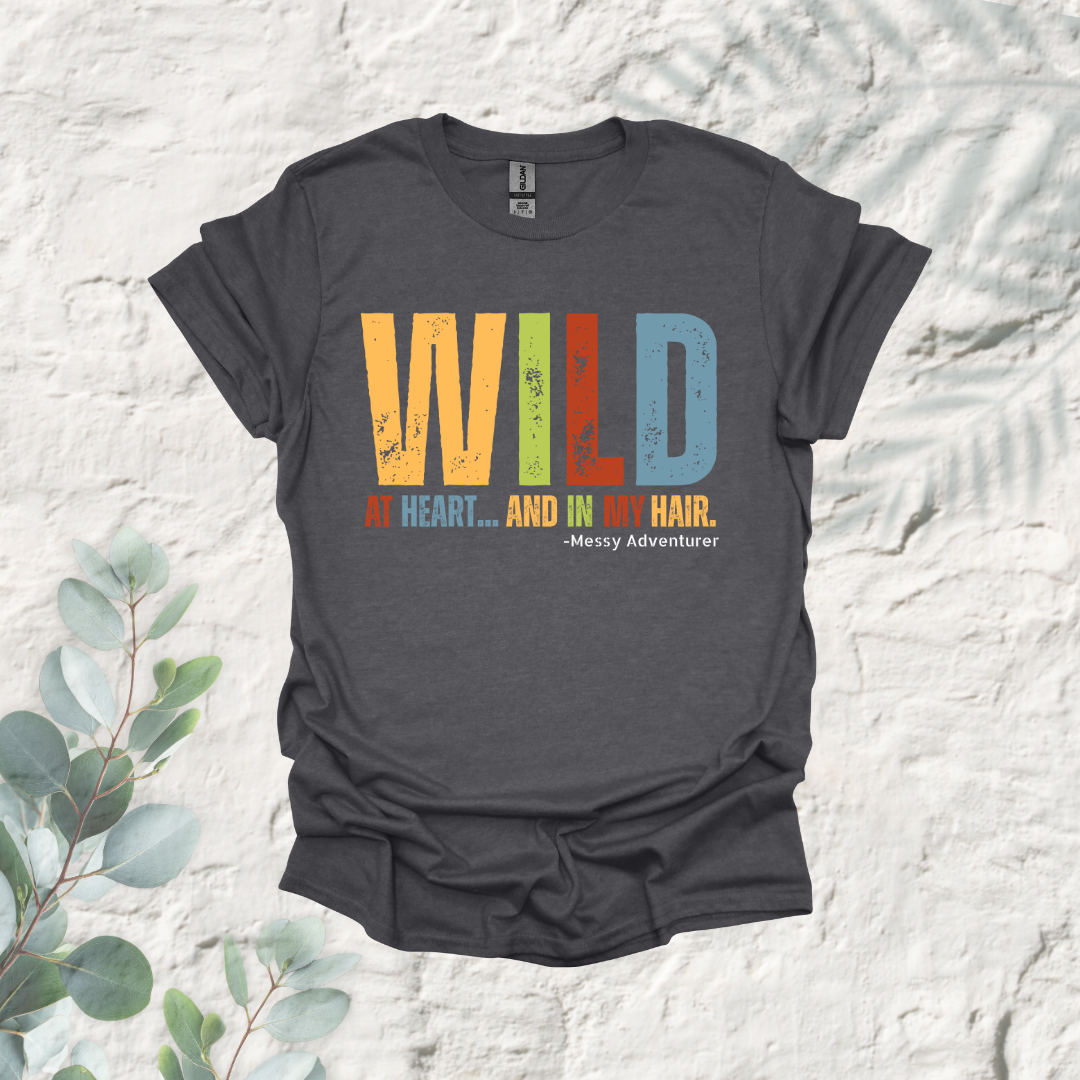 Wild At Heart And In My Hair