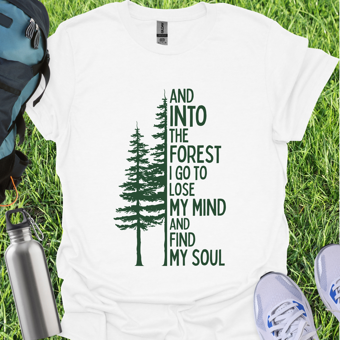 And Into The Forest I Go to Lose My Mind Pine Trees