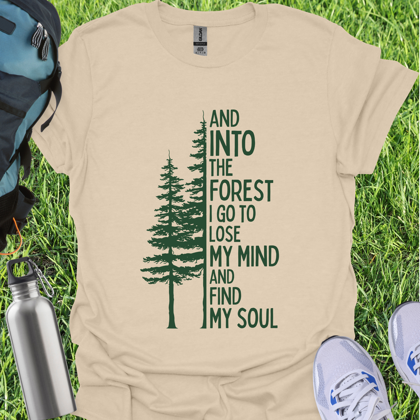 And Into The Forest I Go to Lose My Mind Pine Trees