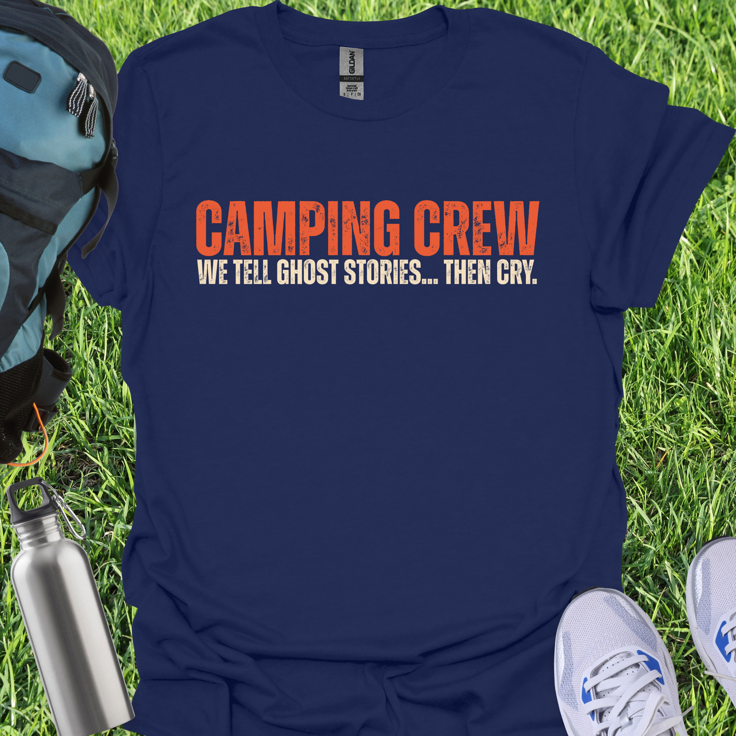 Camping Crew We Tell Ghost Stories Then Cry