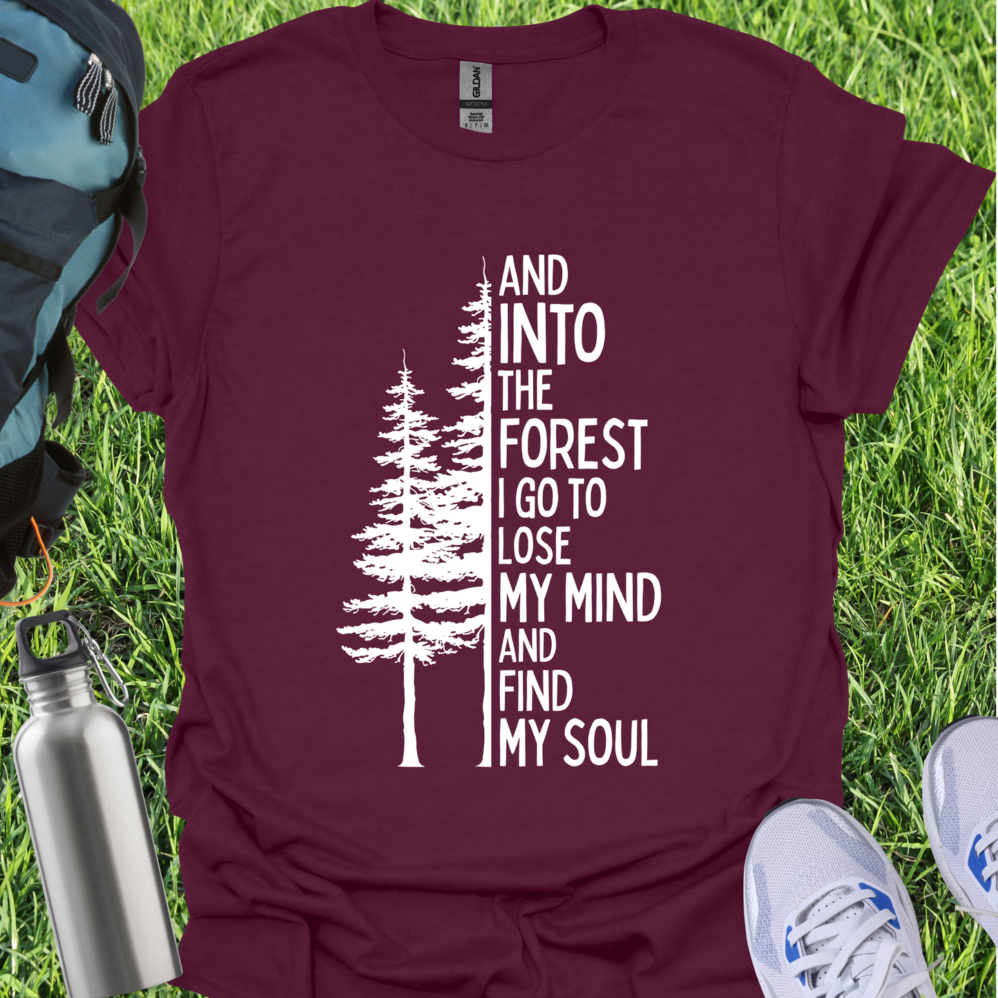 And Into The Forest I Go to Lose My Mind Pine Trees