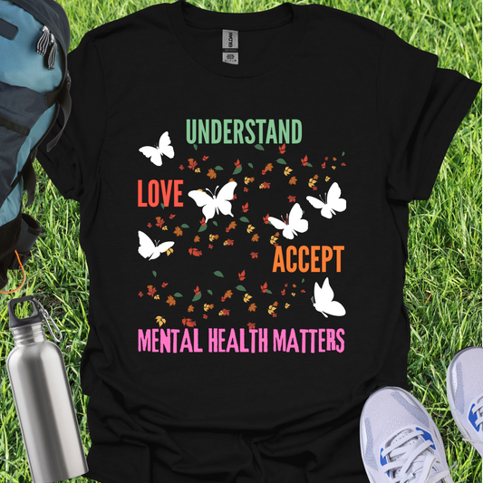 Understand Love Accept Mental Health Matters
