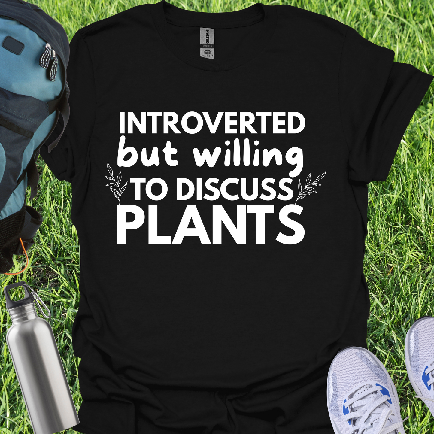 Introverted But Willing To Discuss Plants