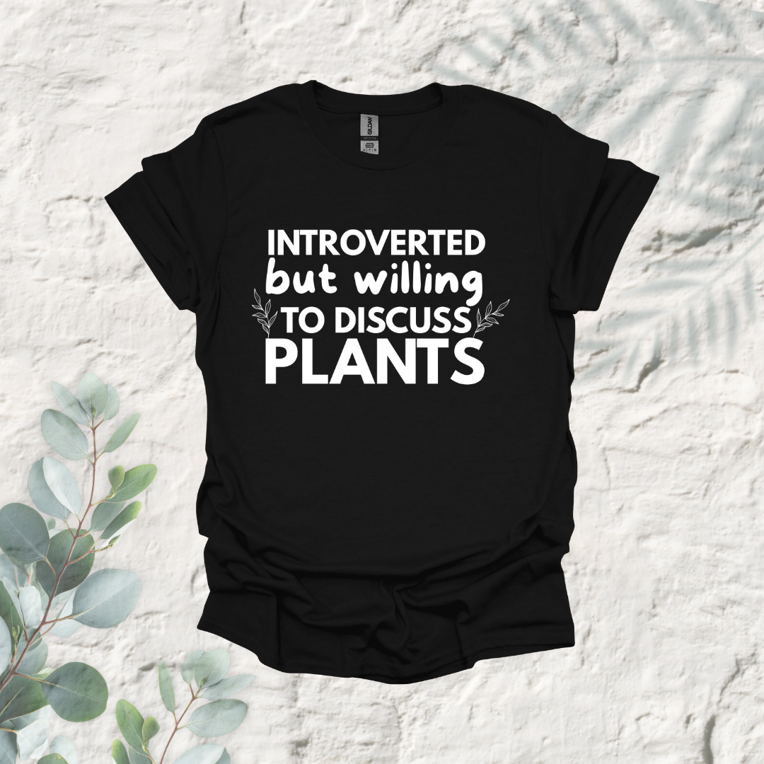 Introverted But Willing To Discuss Plants