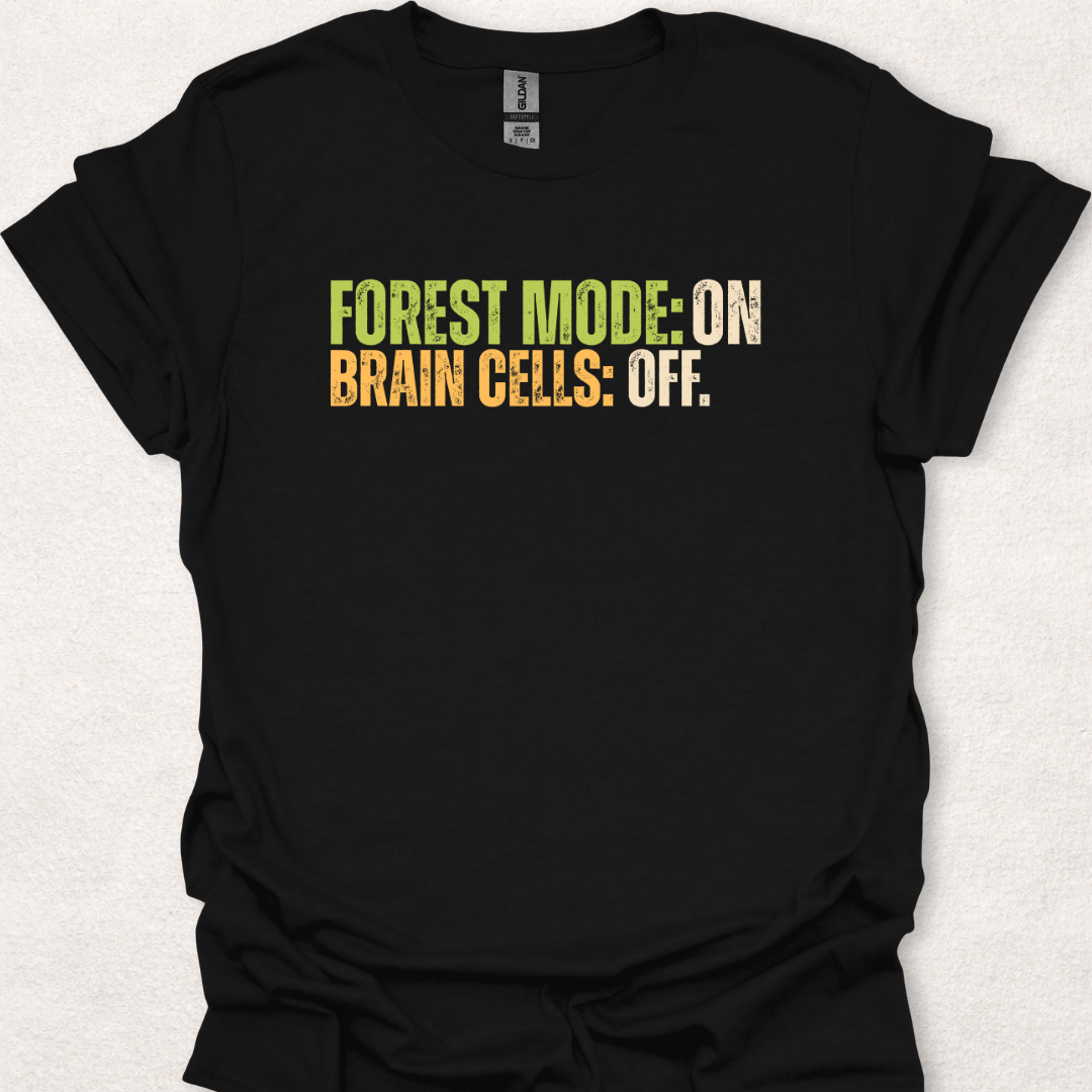 Forest Mode: On. Brain Cells: Off.