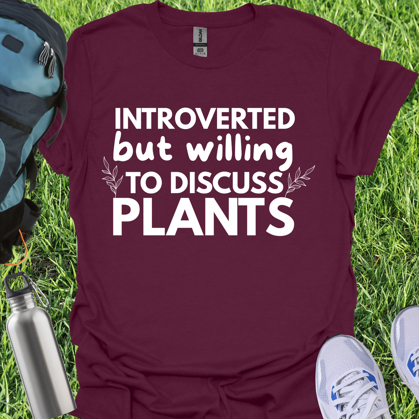 Introverted But Willing To Discuss Plants