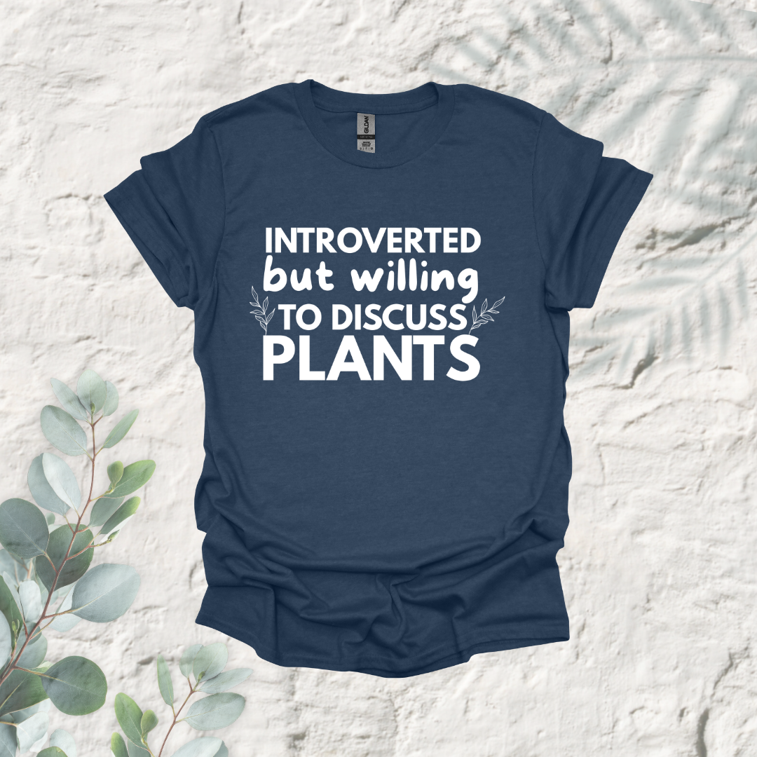 Introverted But Willing To Discuss Plants