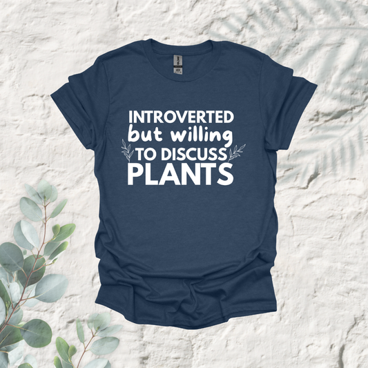 Introverted But Willing To Discuss Plants