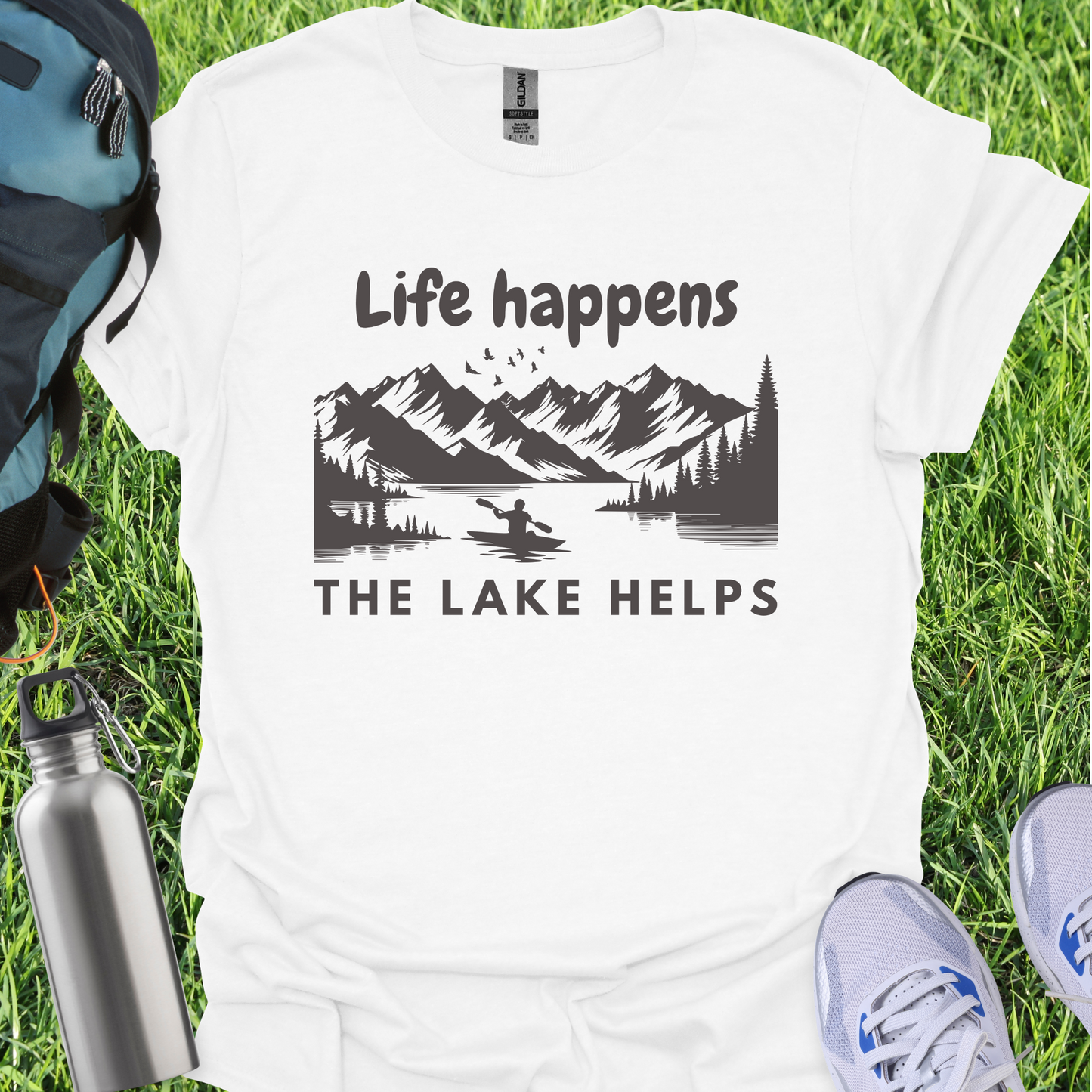 Life Happens The Lake Helps