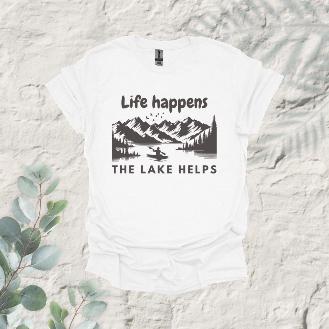 Life Happens The Lake Helps