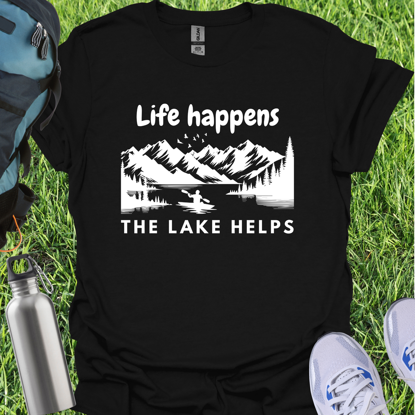 Life Happens The Lake Helps