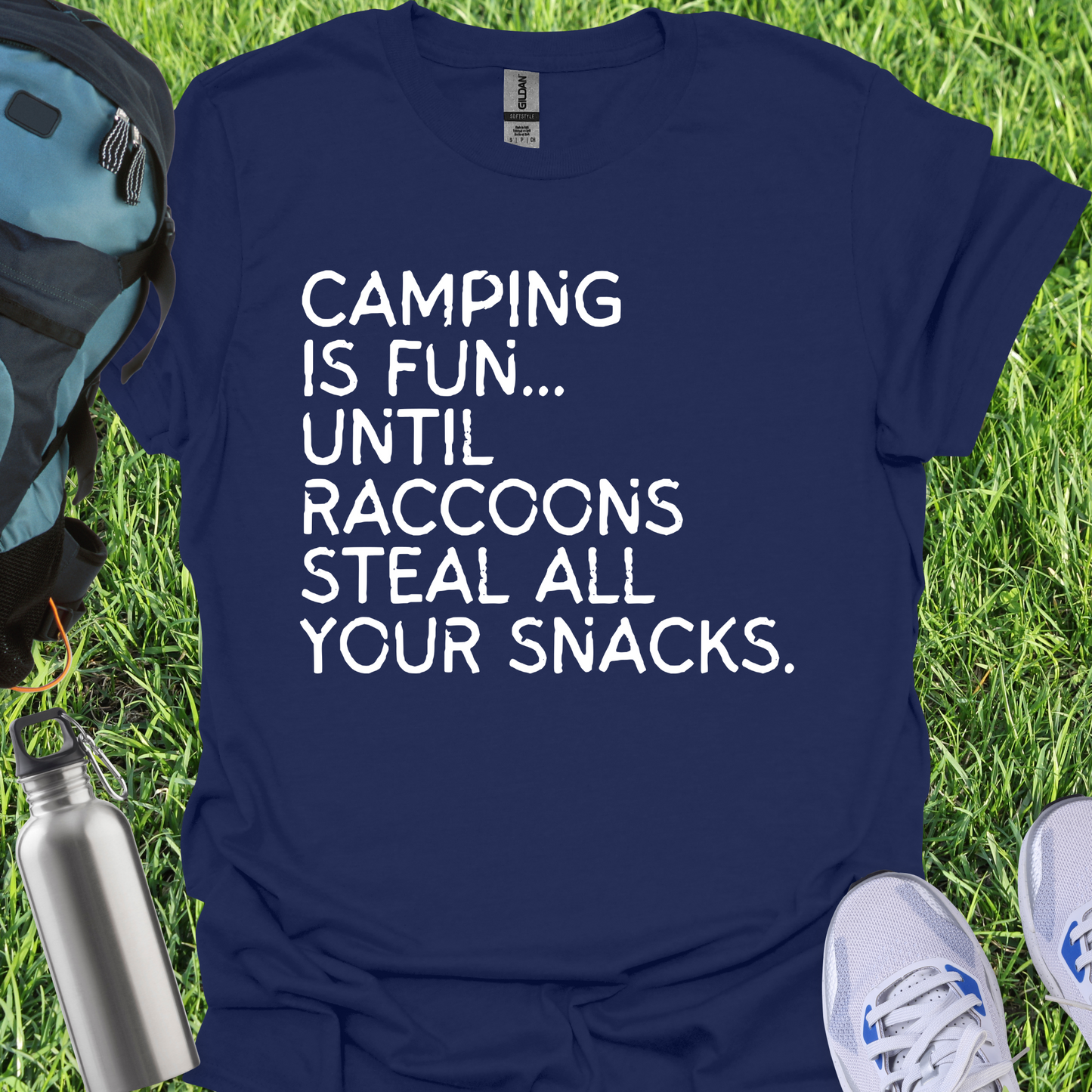 Camping Is Fun Untill Raccons Steal All Your Snacks