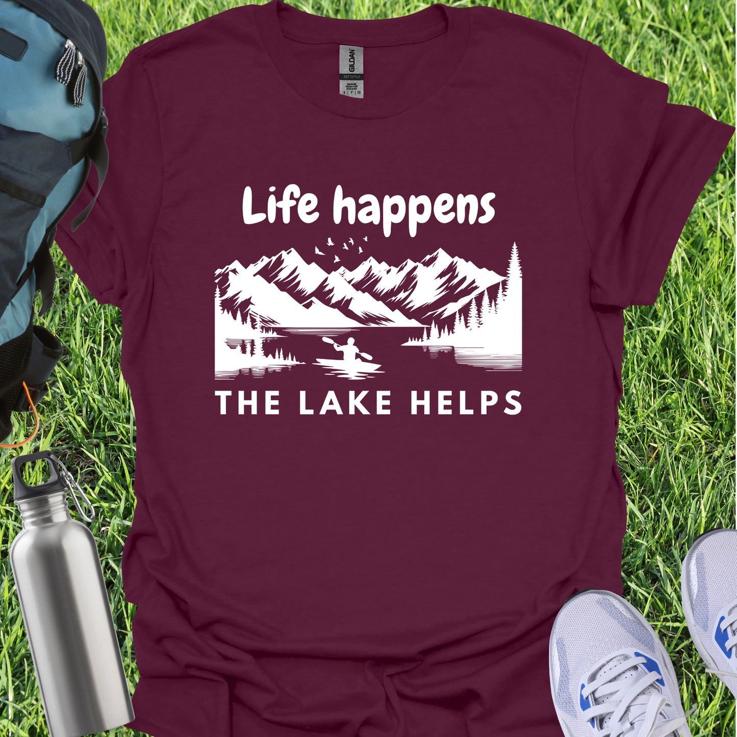 Life Happens The Lake Helps