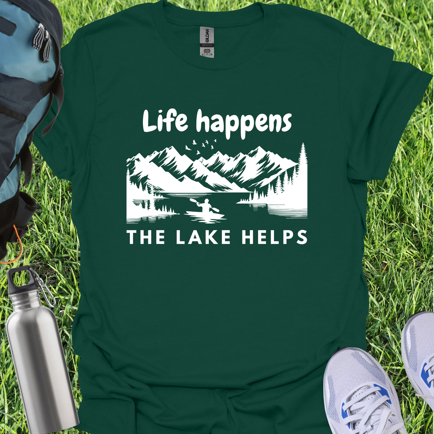 Life Happens The Lake Helps