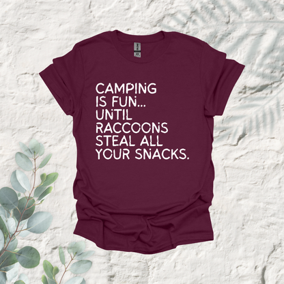Camping Is Fun Untill Raccons Steal All Your Snacks