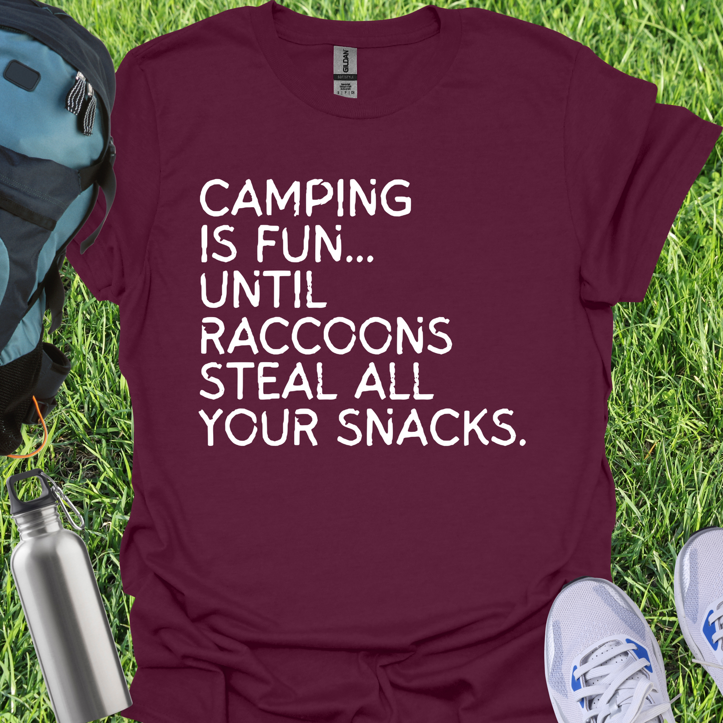 Camping Is Fun Untill Raccons Steal All Your Snacks