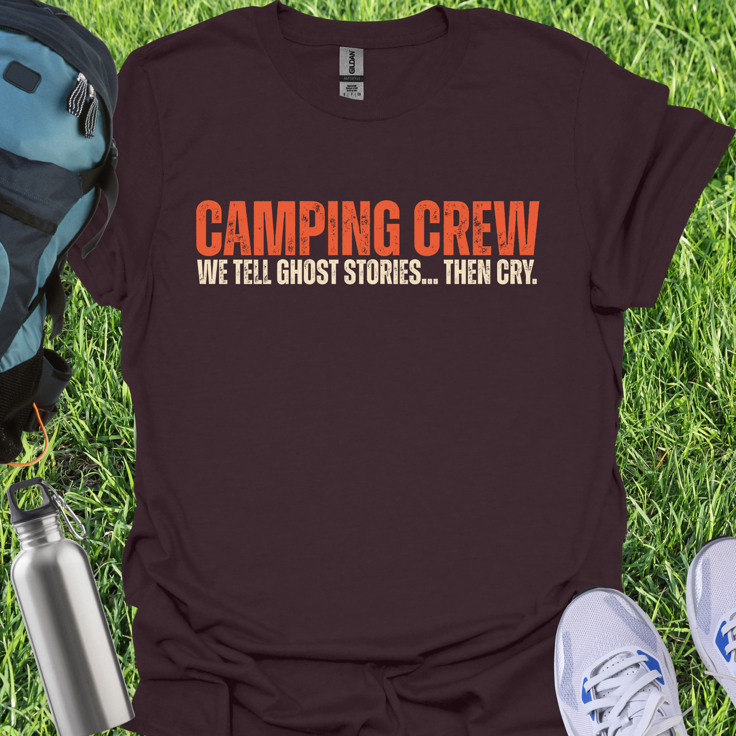Camping Crew We Tell Ghost Stories Then Cry