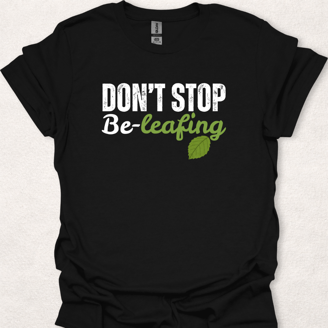 Don’t Stop Be-Leafing