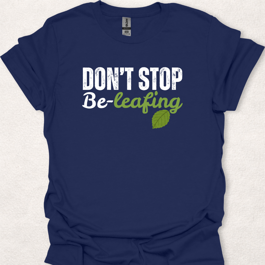 Don’t Stop Be-Leafing
