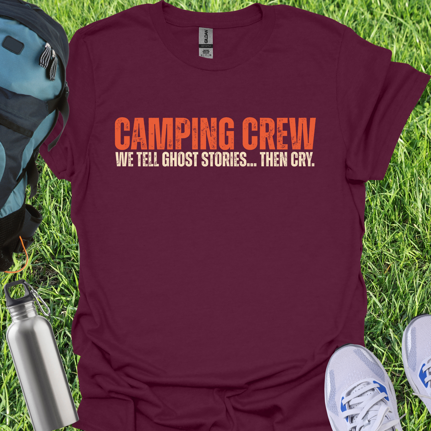 Camping Crew We Tell Ghost Stories Then Cry