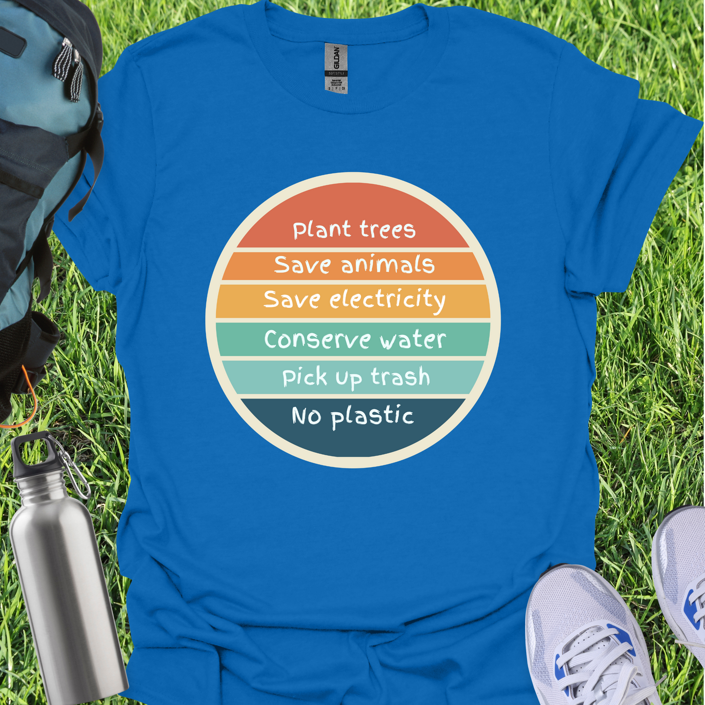 Plant Trees Save Animals Save electricity Conserve Water Pick Up Trash No Plastic