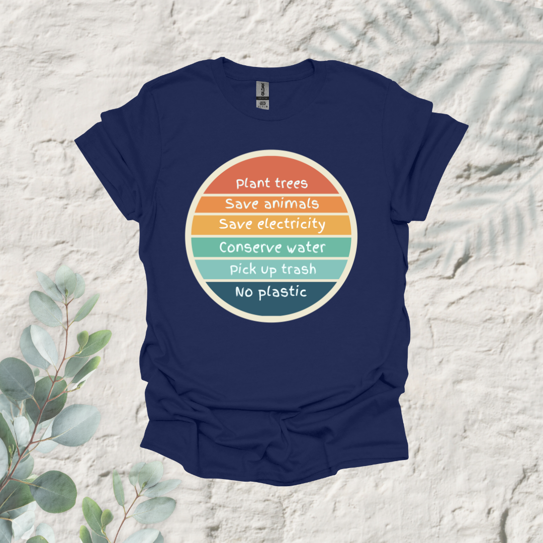 Plant Trees Save Animals Save electricity Conserve Water Pick Up Trash No Plastic