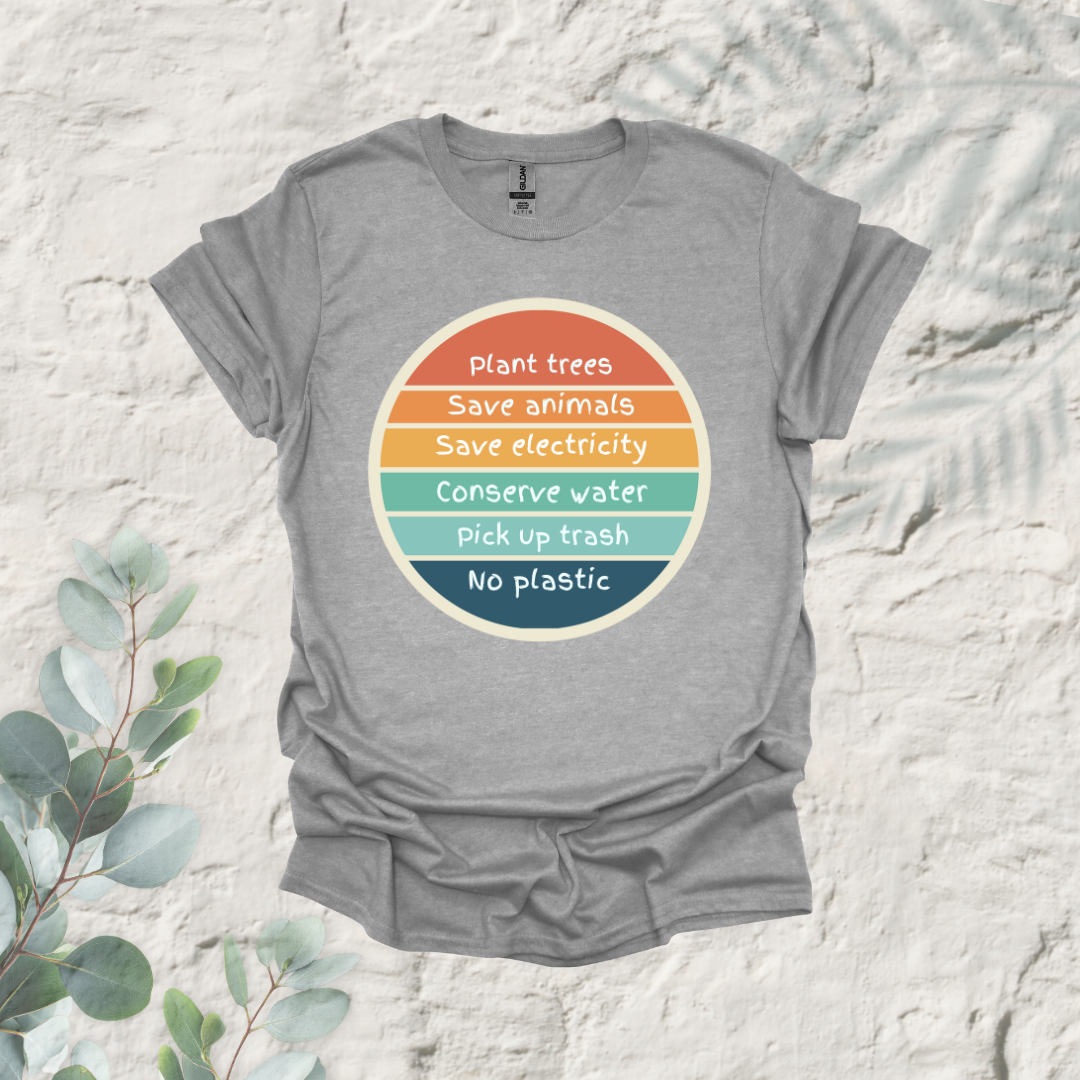 Plant Trees Save Animals Save electricity Conserve Water Pick Up Trash No Plastic