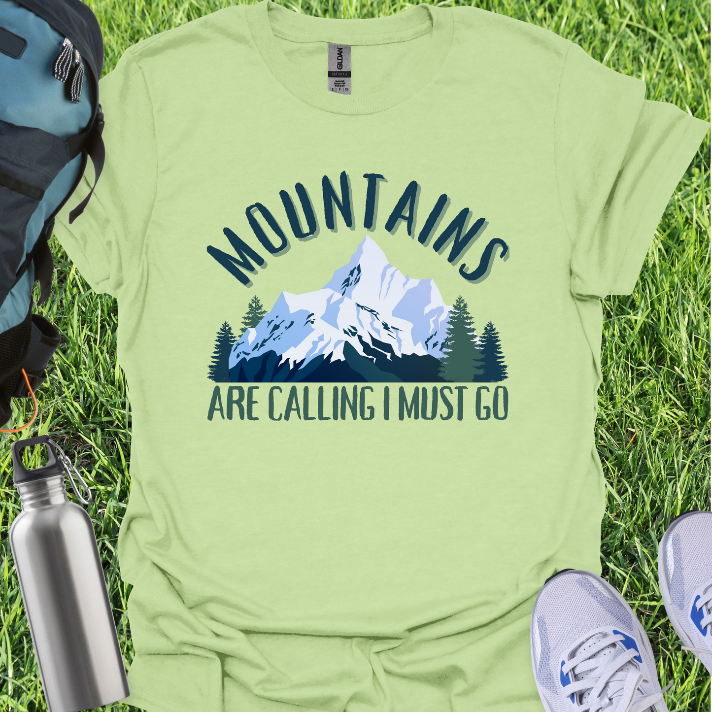 Mountains Are Calling I Must Go