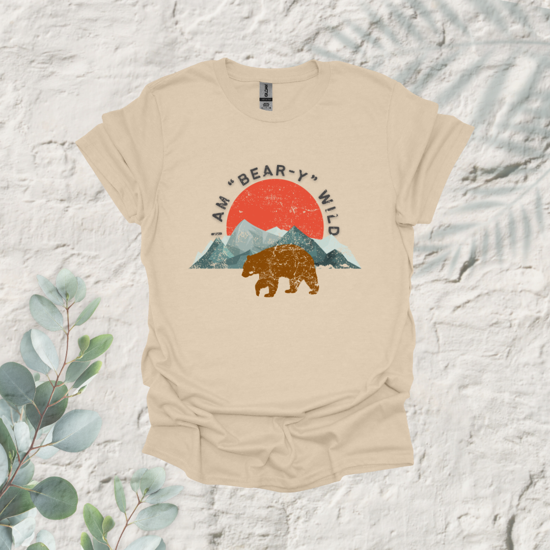 I Am Bear-Y Wild