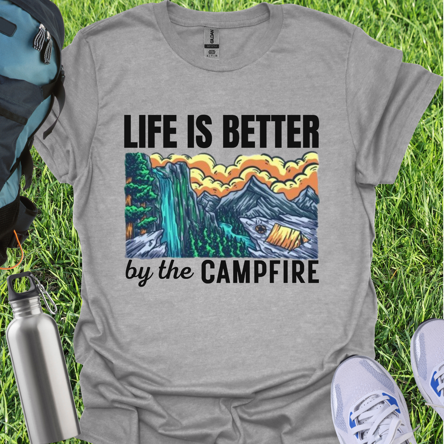 Life Is Better By The Campfire
