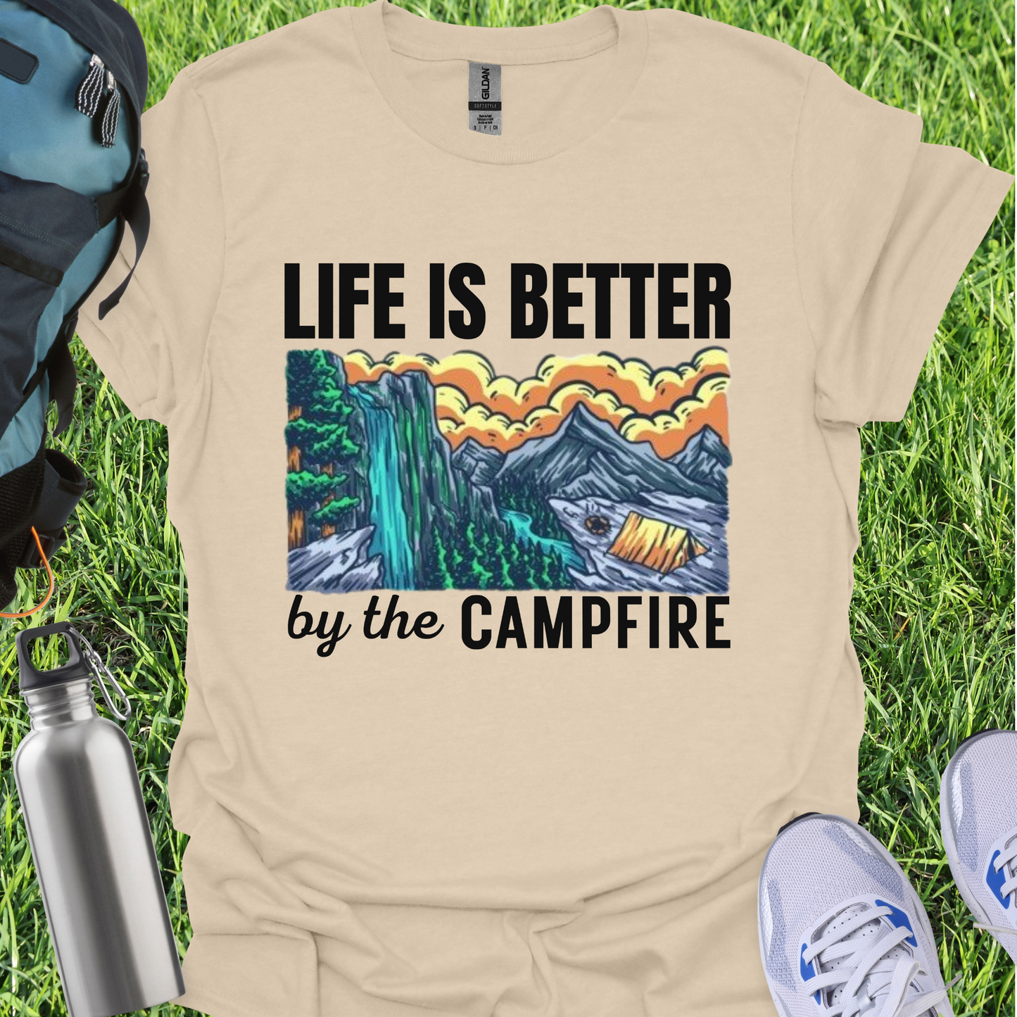 Life Is Better By The Campfire
