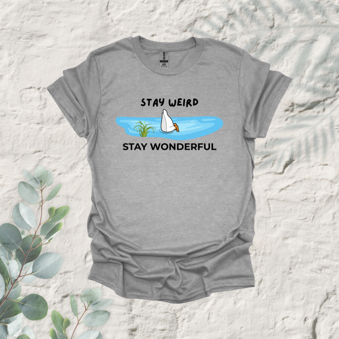 Stay Weird Stay Wonderful
