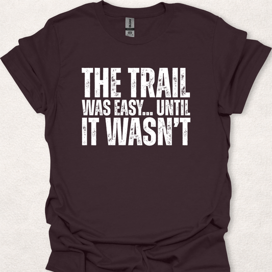 The Trail Was Easy