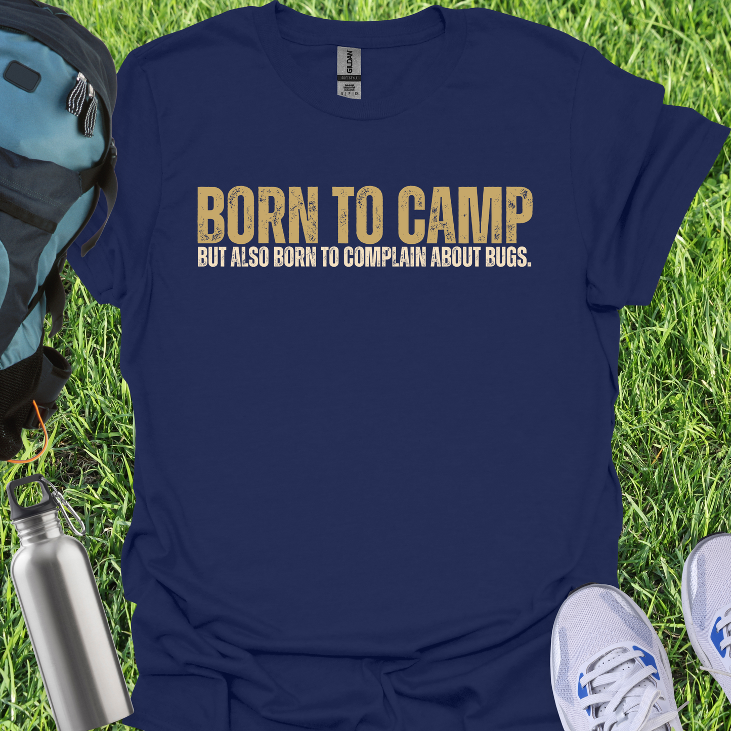 Born To Camp But Also To Complain About Bugs