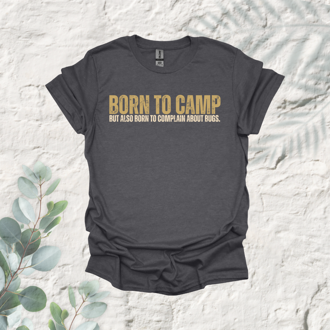 Born To Camp But Also To Complain About Bugs