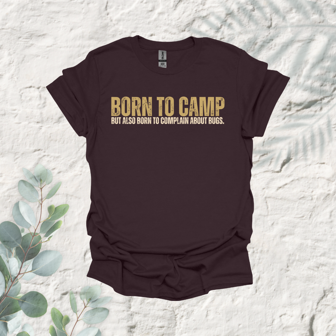 Born To Camp But Also To Complain About Bugs