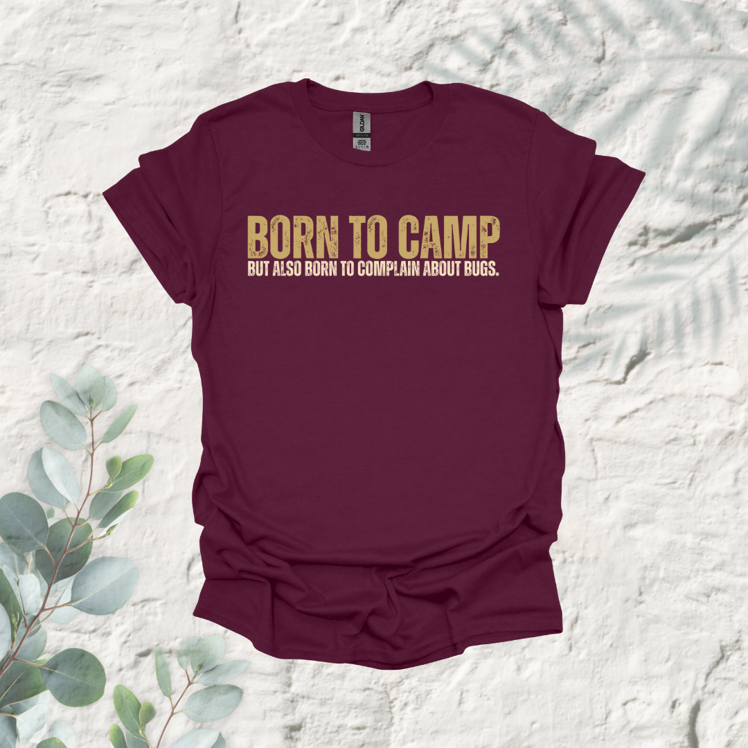Born To Camp But Also To Complain About Bugs