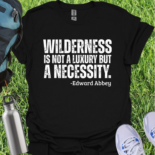 Wilderness Is Not A Luxury But A Necessity