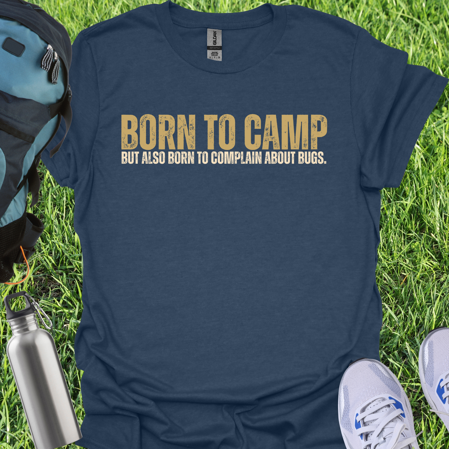 Born To Camp But Also To Complain About Bugs