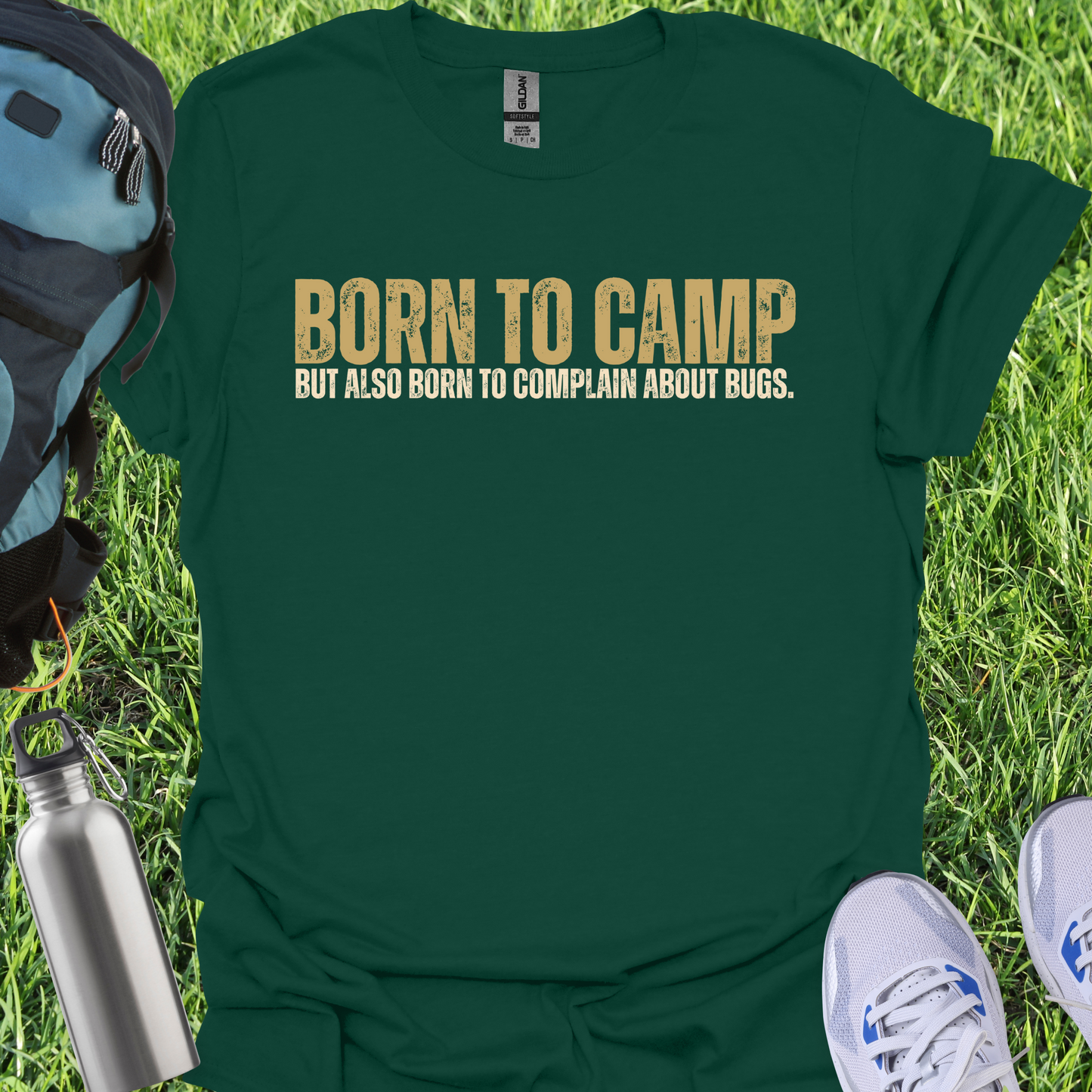 Born To Camp But Also To Complain About Bugs