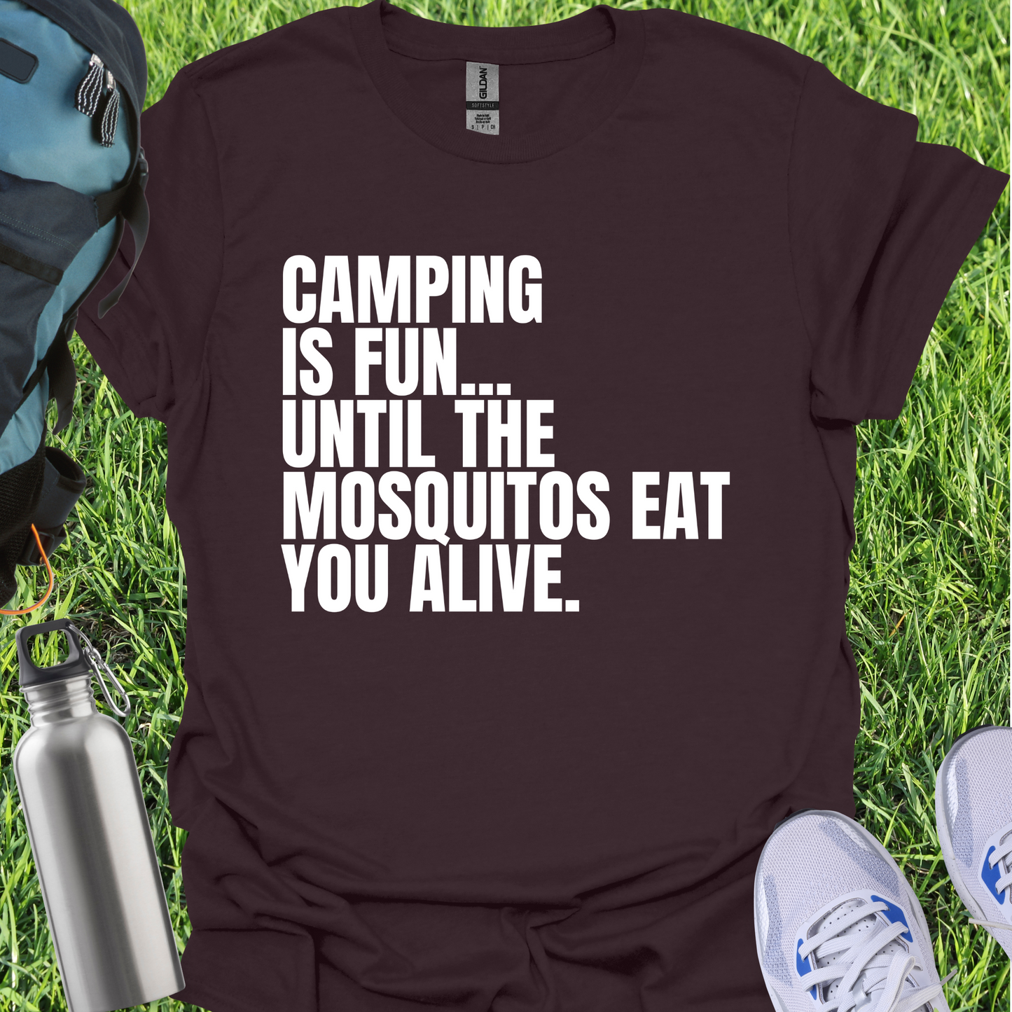 Camping Is Fun Until The Mosquitos Eat You Alive