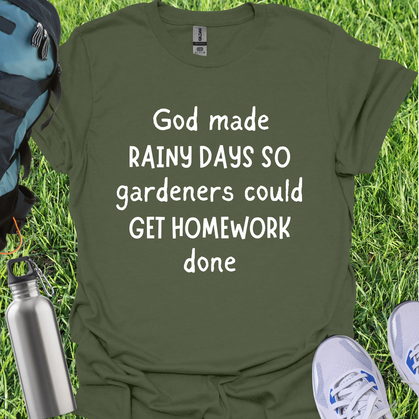 God Made Rainy Days So Gardeners Could Get Homework