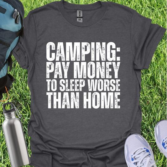 Camping Pay Money To Sleep Worse Than Home