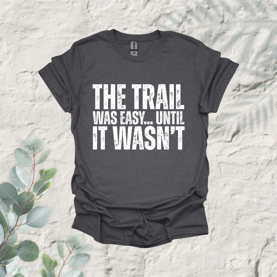 The Trail Was Easy Until It Wasn't