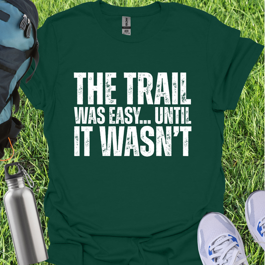 The Trail Was Easy Until It Wasn't
