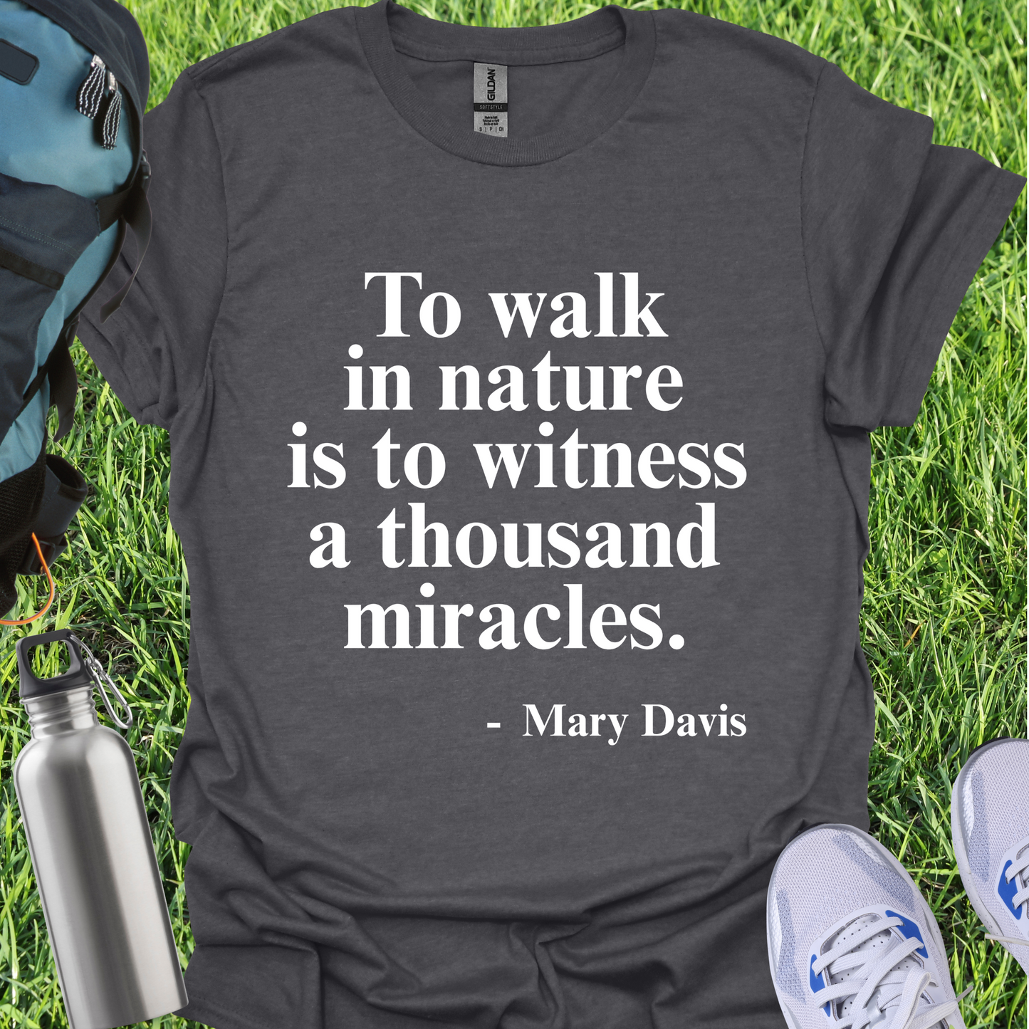 To Walk In Nature Is To Witness A Thousand Miracles