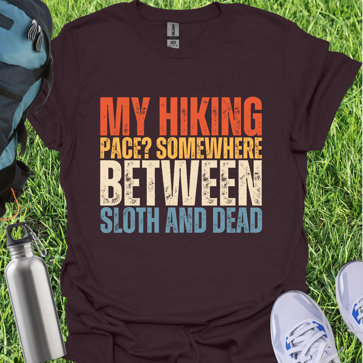 My Hiking Pace Somewhere Between Sloth And Dead