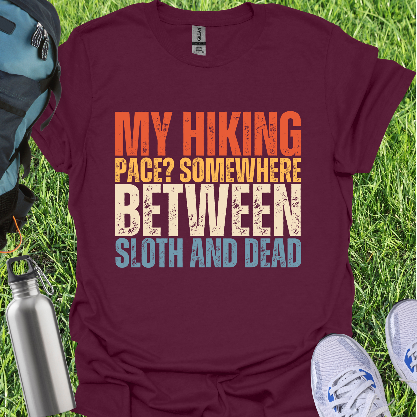 My Hiking Pace Somewhere Between Sloth And Dead